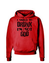 I swear to DRUNK I'm not GOD Hoodie Sweatshirt-Hoodie-TooLoud-Red-Small-Davson Sales