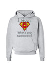 I Teach - What's Your Superpower Hoodie Sweatshirt-Hoodie-TooLoud-AshGray-Small-Davson Sales