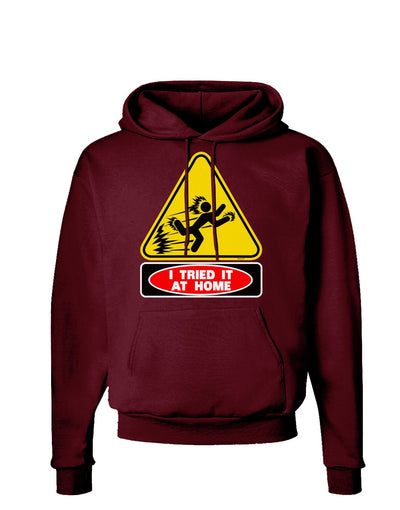 I Tried It At Home Dark Hoodie Sweatshirt-Hoodie-TooLoud-Maroon-Small-Davson Sales