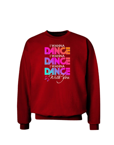 I Wanna Dance With You Adult Dark Sweatshirt-Sweatshirts-TooLoud-Deep-Red-Small-Davson Sales