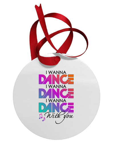 I Wanna Dance With You Circular Metal Ornament-Ornament-TooLoud-White-Davson Sales