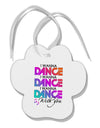 I Wanna Dance With You Paw Print Shaped Ornament-Ornament-TooLoud-White-Davson Sales