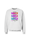 I Wanna Dance With You Sweatshirt-Sweatshirts-TooLoud-White-Small-Davson Sales