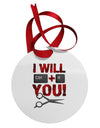 I Will Ctrl X You Circular Metal Ornament-Ornament-TooLoud-White-Davson Sales