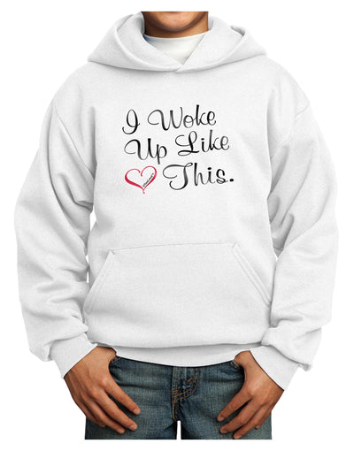 I Woke Up Like This Youth Hoodie Pullover Sweatshirt-Youth Hoodie-TooLoud-White-XS-Davson Sales