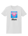 iMom - Mothers Day Womens T-Shirt-Womens T-Shirt-TooLoud-White-X-Small-Davson Sales