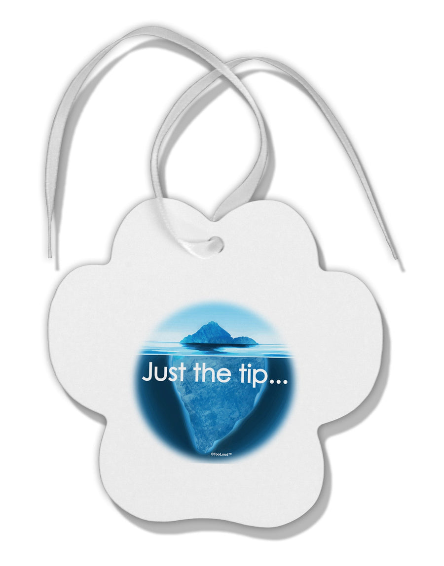 Iceberg Just the Tip Paw Print Shaped Ornament-Ornament-TooLoud-White-Davson Sales