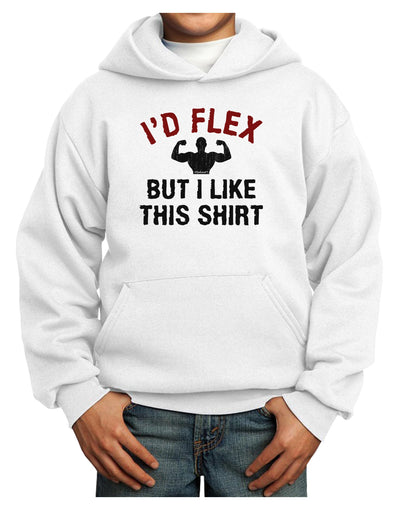 I'd Flex But I Like This Shirt Youth Hoodie Pullover Sweatshirt-Youth Hoodie-TooLoud-White-XS-Davson Sales