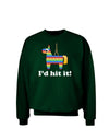 I'd Hit it - Funny Pinata Design Adult Dark Sweatshirt-Sweatshirts-TooLoud-Deep-Forest-Green-Small-Davson Sales