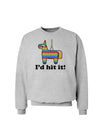 I'd Hit it - Funny Pinata Design Sweatshirt-Sweatshirts-TooLoud-AshGray-Small-Davson Sales