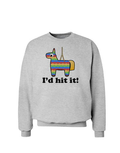 I'd Hit it - Funny Pinata Design Sweatshirt-Sweatshirts-TooLoud-AshGray-Small-Davson Sales