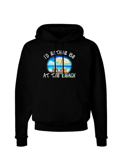 I'd Rather Be At The Beach Dark Hoodie Sweatshirt-Hoodie-TooLoud-Black-Small-Davson Sales