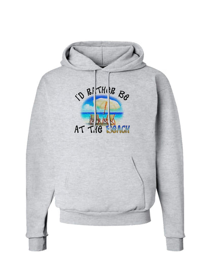 I'd Rather Be At The Beach Hoodie Sweatshirt-Hoodie-TooLoud-AshGray-Small-Davson Sales