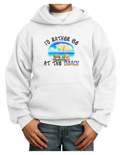 I'd Rather Be At The Beach Youth Hoodie Pullover Sweatshirt-Youth Hoodie-TooLoud-White-XS-Davson Sales