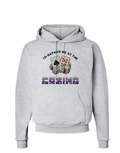 I'd Rather Be At The Casino Funny Hoodie Sweatshirt by TooLoud-Hoodie-TooLoud-AshGray-Small-Davson Sales