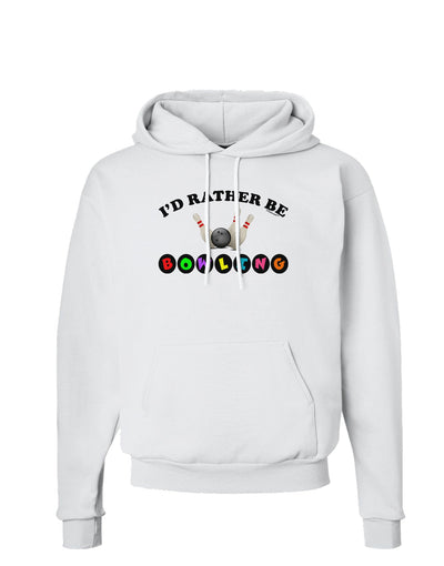 I'd Rather Be Bowling Hoodie Sweatshirt-Hoodie-TooLoud-White-Small-Davson Sales