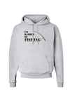 I'd Rather Be Fishing Hoodie Sweatshirt-Hoodie-TooLoud-AshGray-Small-Davson Sales