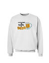 I'd Rather Be Having A Beer Sweatshirt-Sweatshirts-TooLoud-White-Small-Davson Sales