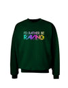 I'd Rather Be Raving Adult Dark Sweatshirt-Sweatshirts-TooLoud-Deep-Forest-Green-Small-Davson Sales