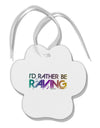 I'd Rather Be Raving Paw Print Shaped Ornament-Ornament-TooLoud-White-Davson Sales