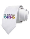 I'd Rather Be Raving Printed White Necktie