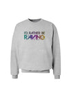 I'd Rather Be Raving Sweatshirt-Sweatshirts-TooLoud-AshGray-Small-Davson Sales