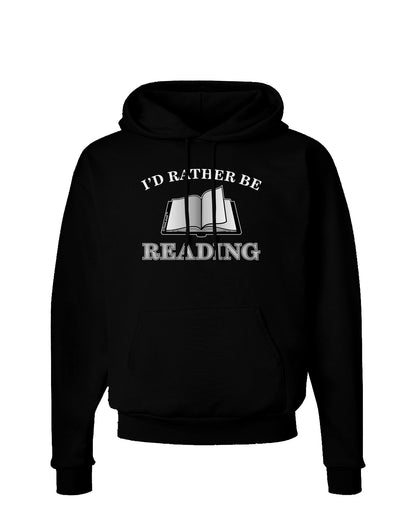 I'd Rather Be Reading Dark Hoodie Sweatshirt-Hoodie-TooLoud-Black-Small-Davson Sales