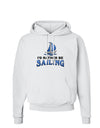 I'd Rather Be Sailing Hoodie Sweatshirt-Hoodie-TooLoud-White-Small-Davson Sales