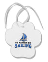 I'd Rather Be Sailing Paw Print Shaped Ornament-Ornament-TooLoud-White-Davson Sales