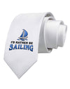 I'd Rather Be Sailing Printed White Necktie