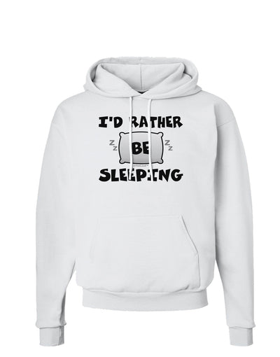 I'd Rather Be Sleeping Hoodie Sweatshirt-Hoodie-TooLoud-White-Small-Davson Sales