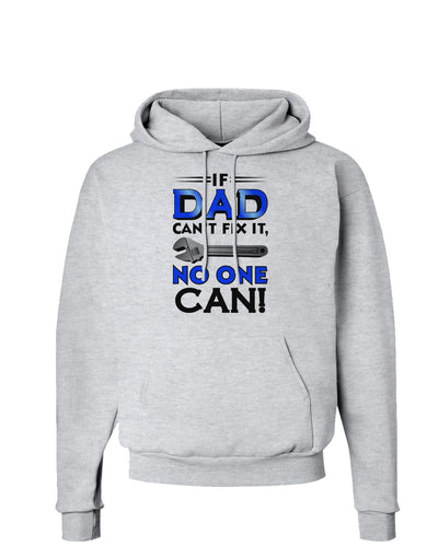 If Dad Can't Fix It Hoodie Sweatshirt-Hoodie-TooLoud-AshGray-Small-Davson Sales