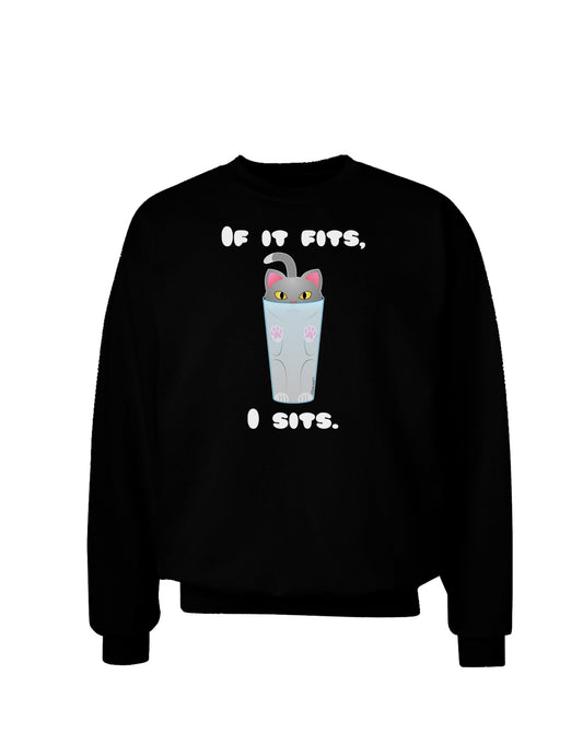 If It Fits - Cute Cat Design Adult Dark Sweatshirt by TooLoud-Sweatshirts-TooLoud-Black-Small-Davson Sales
