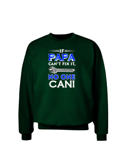 If Papa Can't Fix It Adult Dark Sweatshirt-Sweatshirt-TooLoud-Deep-Forest-Green-Small-Davson Sales