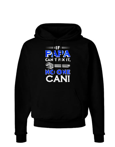 If Papa Can't Fix It Dark Hoodie Sweatshirt-Hoodie-TooLoud-Black-Small-Davson Sales