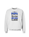 If Papa Can't Fix It Sweatshirt-Sweatshirt-TooLoud-White-Small-Davson Sales