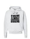 If you are in a hole stop digging Hoodie Sweatshirt-Hoodie-TooLoud-White-Small-Davson Sales