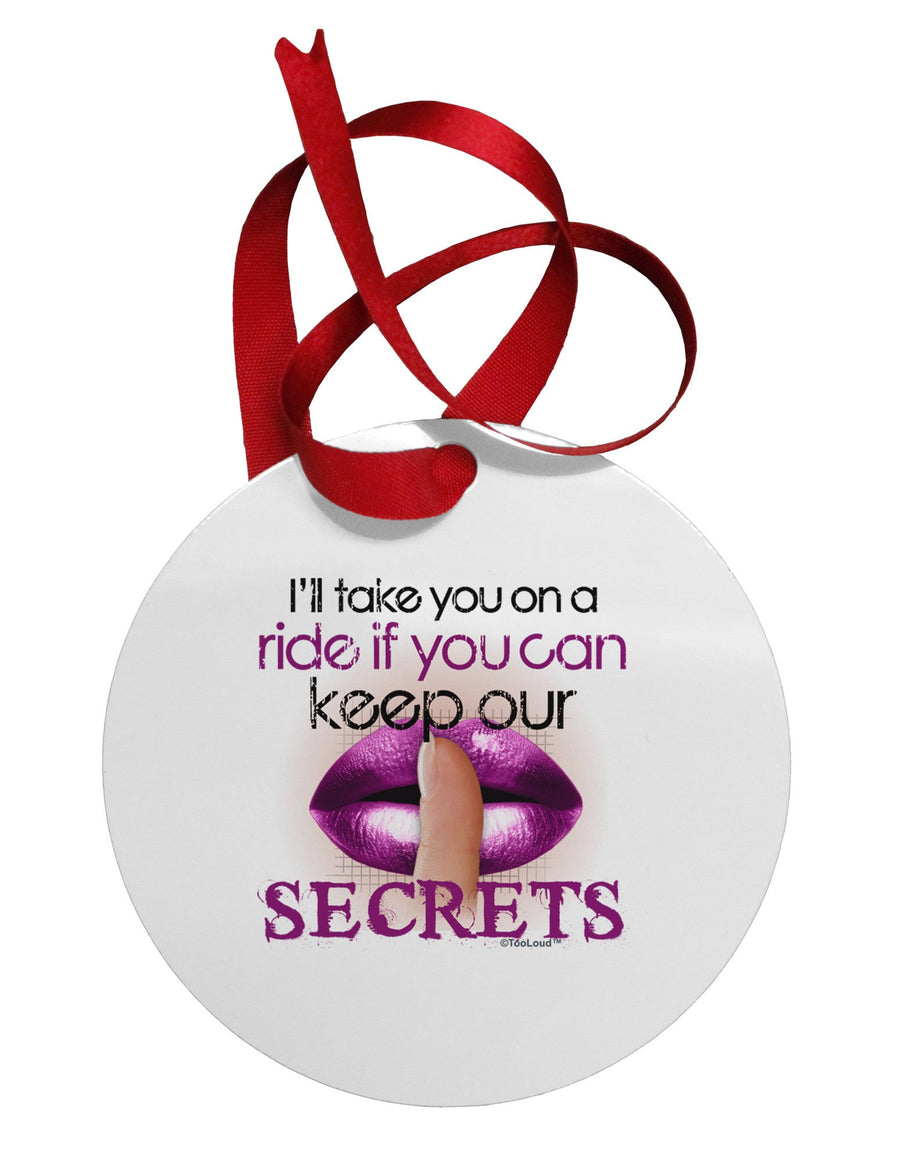 If You Can Keep Our Secrets Circular Metal Ornament-Ornament-TooLoud-White-Davson Sales