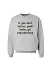 If You Don't Believe You'd Better Get Superstitious Sweatshirt by TooLoud-Sweatshirts-TooLoud-AshGray-Small-Davson Sales