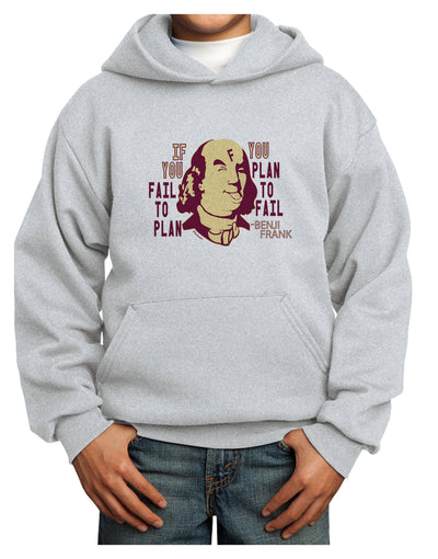 If you Fail to Plan, you Plan to Fail-Benjamin Franklin Youth Hoodie Pullover Sweatshirt-Youth Hoodie-TooLoud-Ash-XS-Davson Sales