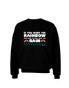 If You Want The Rainbow Quote Adult Dark Sweatshirt by TooLoud-Sweatshirts-TooLoud-Black-Small-Davson Sales