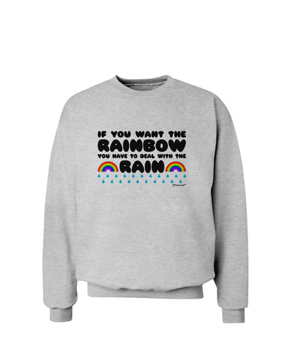 If You Want The Rainbow Quote Sweatshirt by TooLoud-Sweatshirts-TooLoud-AshGray-Small-Davson Sales