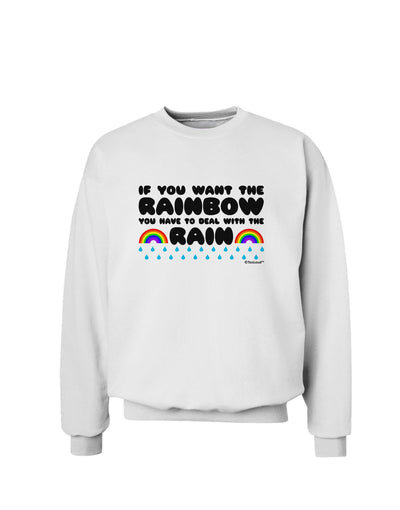 If You Want The Rainbow Quote Sweatshirt by TooLoud-Sweatshirts-TooLoud-White-Small-Davson Sales