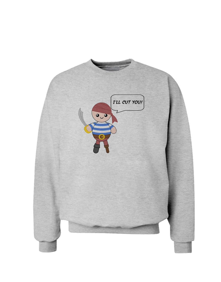 I'll Cut You - Petey the Pirate Sweatshirt-Sweatshirts-TooLoud-White-Small-Davson Sales