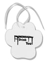 I'll Drink You Under the Table Paw Print Shaped Ornament-Ornament-TooLoud-White-Davson Sales