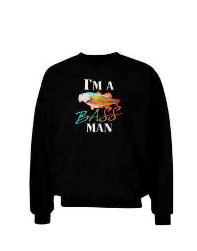 I'm A Bass Man Watercolor Adult Dark Sweatshirt-Sweatshirts-TooLoud-Black-Small-Davson Sales