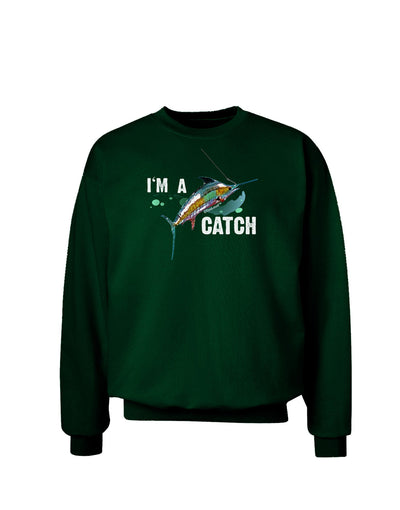 I'm A Catch Swordfish Adult Dark Sweatshirt-Sweatshirts-TooLoud-Deep-Forest-Green-Small-Davson Sales