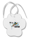 I'm A Catch Swordfish Paw Print Shaped Ornament-Ornament-TooLoud-White-Davson Sales