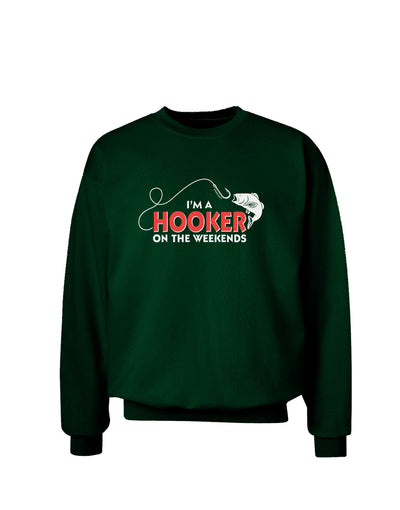 I'm A Hooker Adult Dark Sweatshirt-Sweatshirts-TooLoud-Deep-Forest-Green-Small-Davson Sales