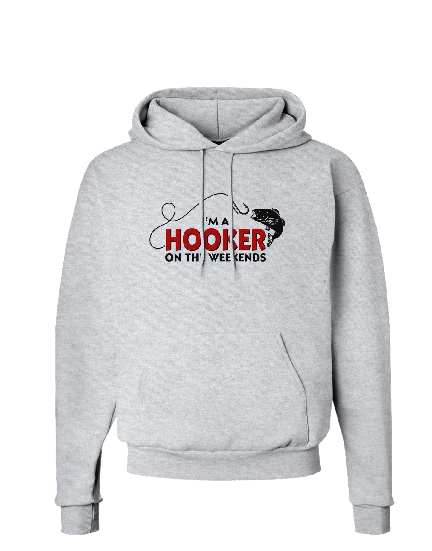 I'm A Hooker Hoodie Sweatshirt-Hoodie-TooLoud-AshGray-Small-Davson Sales